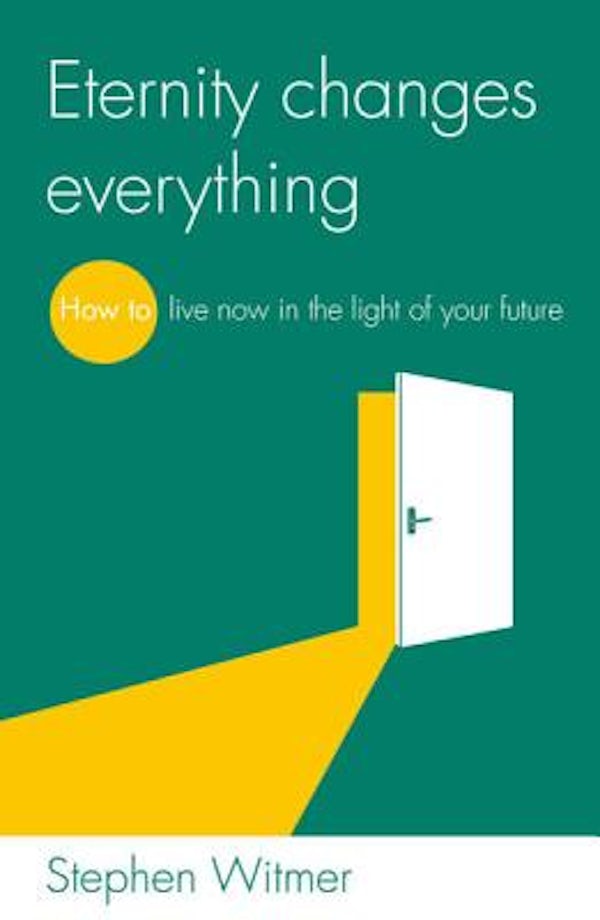 Cover image for Eternity Changes Everything, isbn: 9781909559912
