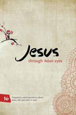 Cover image for Jesus Through Asian Eyes - Booklet, isbn: 9781909919174
