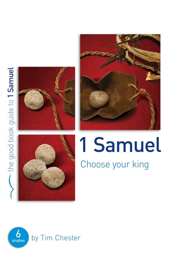 Cover image for 1 Samuel: Choose Your King, isbn: 9781909919594