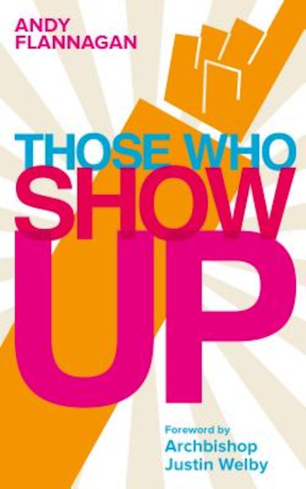 Cover image for Those Who Show Up, isbn: 9781910012192