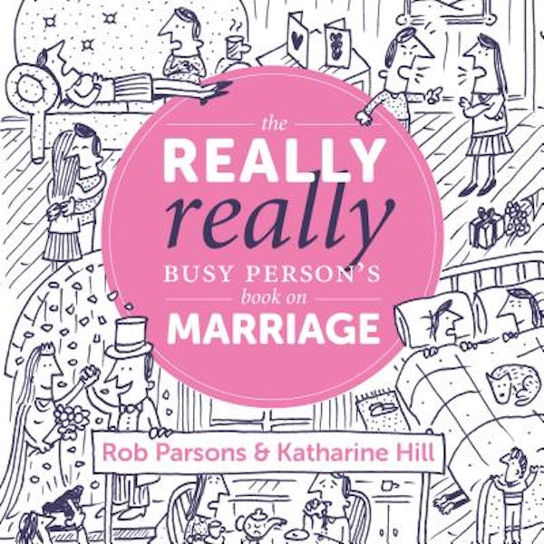 Cover image for The Really Really Busy Person's Book on Marriage, isbn: 9781910012307