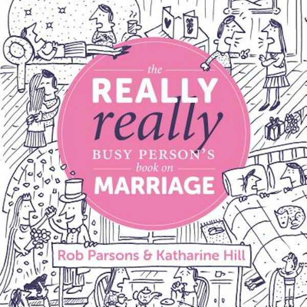 Cover image for The Really Really Busy Person's Book on Marriage, isbn: 9781910012307