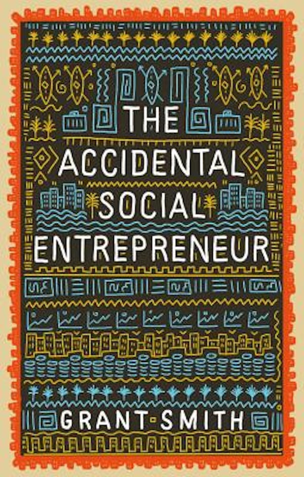 Cover image for The Accidental Social Entrepreneur, isbn: 9781910012505