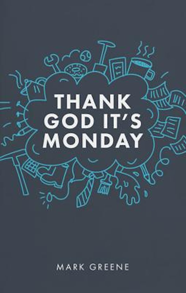 Cover image for Thank God It's Monday, isbn: 9781910012574