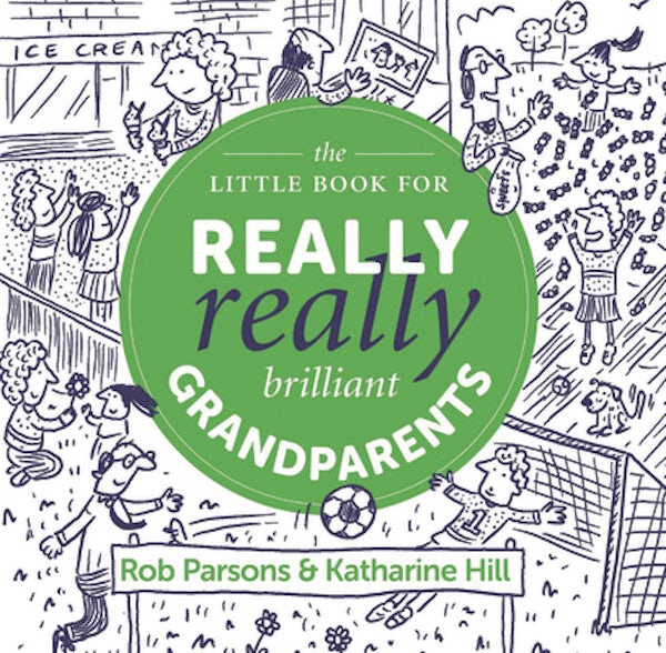 Cover image for The Little Book for Really Really Brilliant Grandparents, isbn: 9781910012987