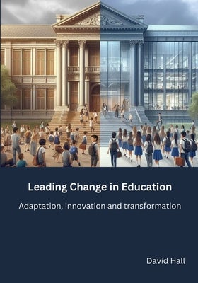 Cover image for Leading Change in Education, isbn: 9781917541084