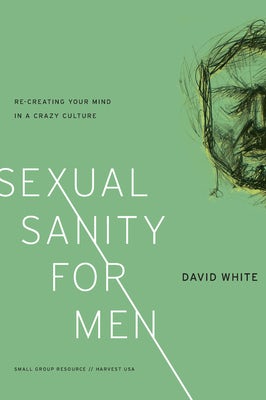 Cover image for Sexual Sanity for Men, isbn: 9781936768998