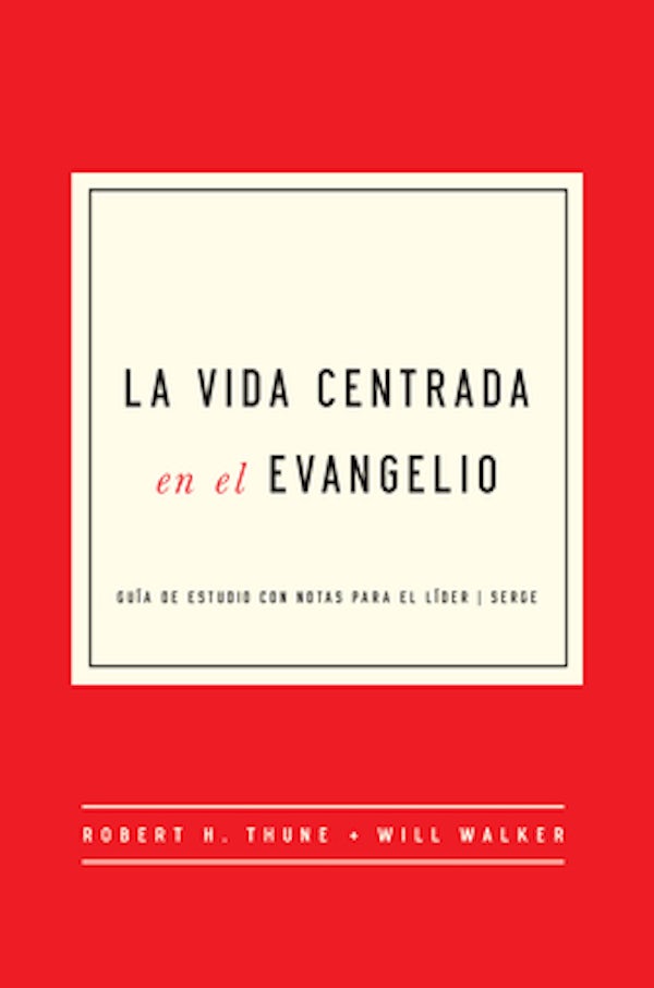 Cover image for La Vida Centrada En El Evangelio, isbn: 9781939946782