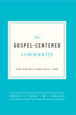 Cover image for The Gospel-Centered Community, isbn: 9781942572893