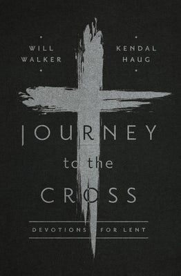 Cover image for Journey to the Cross, isbn: 9781945270024