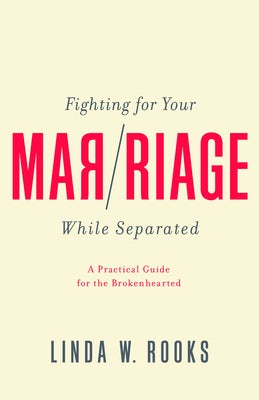 Cover image for Fighting for Your Marriage While Separated, isbn: 9781948130530