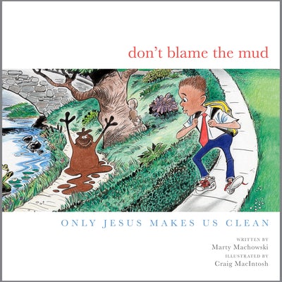 Cover image for Don't Blame the Mud, isbn: 9781948130967