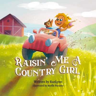 Cover image for Raisin' Me a Country Girl, isbn: 9781955550451