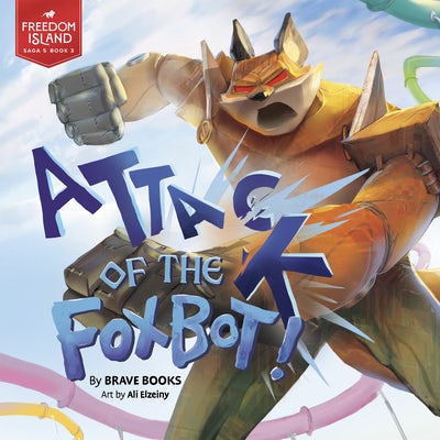 Cover image for Attack of the Foxbot!, isbn: 9781955550840
