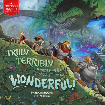 Cover image for Truly Terribly Wonderful!, isbn: 9781967002368