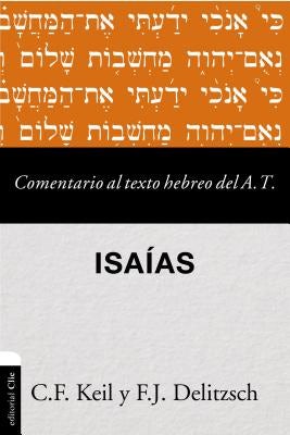 Cover image for El Comentario al texto hebreo del Antiguo Testamento - Isa��as, isbn: 9788416845514
