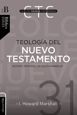 Cover image for Teología del Nuevo Testamento, isbn: 9788417131166