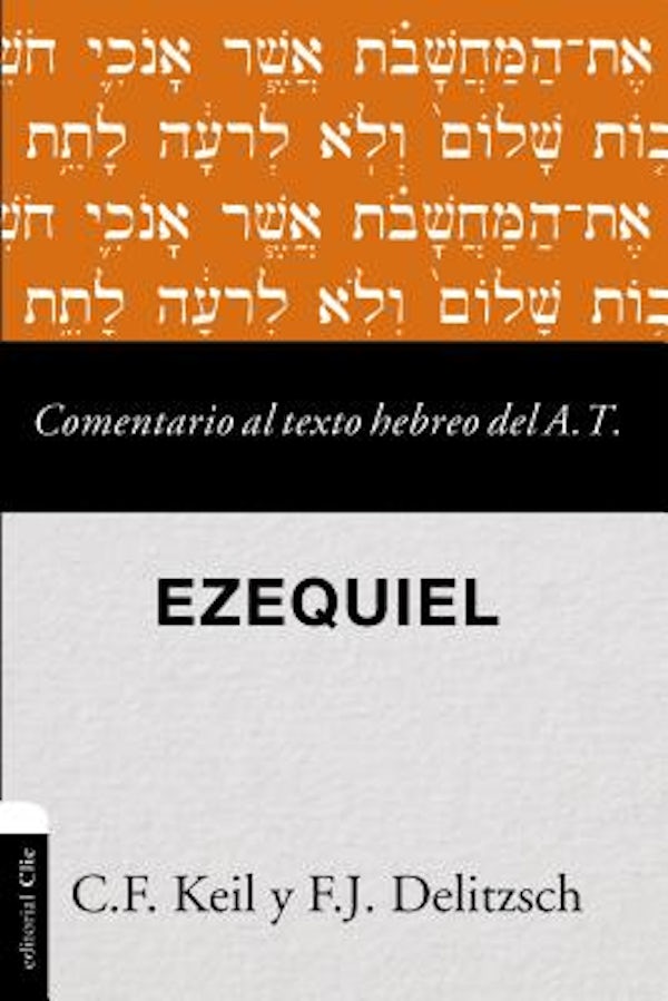 Cover image for Las Comentario al texto hebreo del Antiguo Testamento - Ezequiel, isbn: 9788417131586
