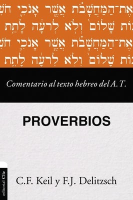 Cover image for Comentario Al Texto Hebreo del Antiguo Testamento - Proverbios, isbn: 9788417620684