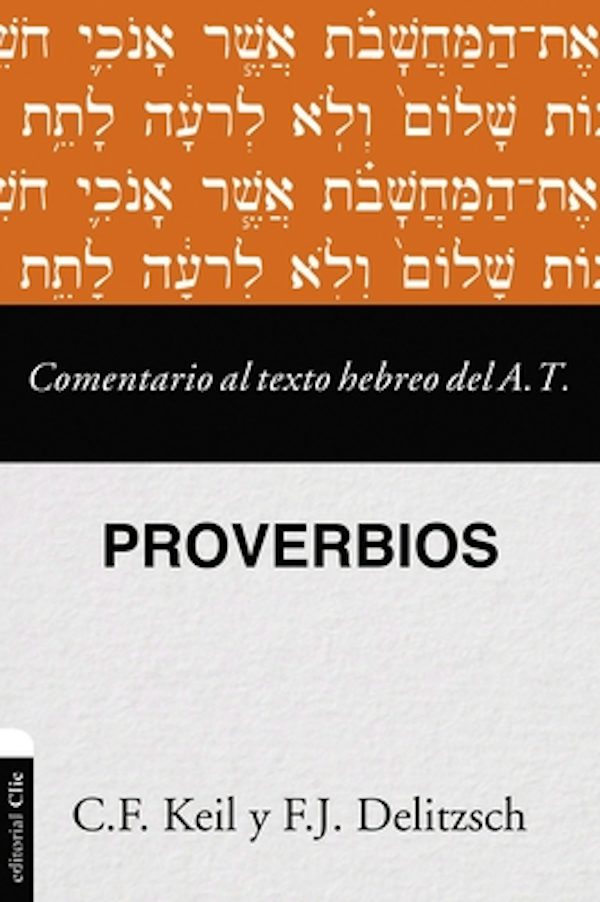 Cover image for Comentario Al Texto Hebreo del Antiguo Testamento - Proverbios, isbn: 9788417620684