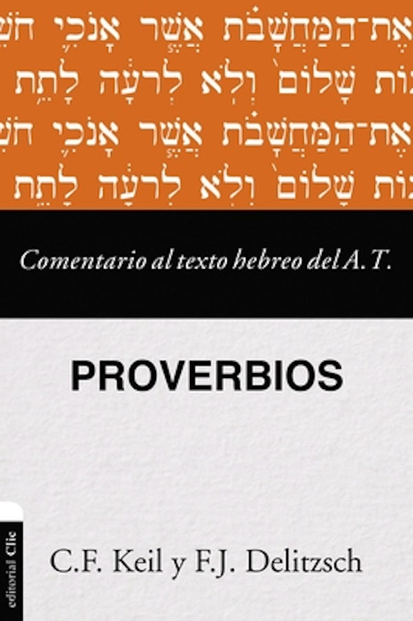 Cover image for Comentario Al Texto Hebreo del Antiguo Testamento - Proverbios, isbn: 9788417620684