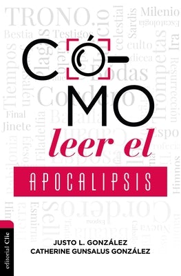 Cover image for Cómo Leer El Apocalipsis, isbn: 9788417620929