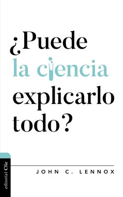 Cover image for ¿Puede La Ciencia Explicarlo Todo?, isbn: 9788418204005