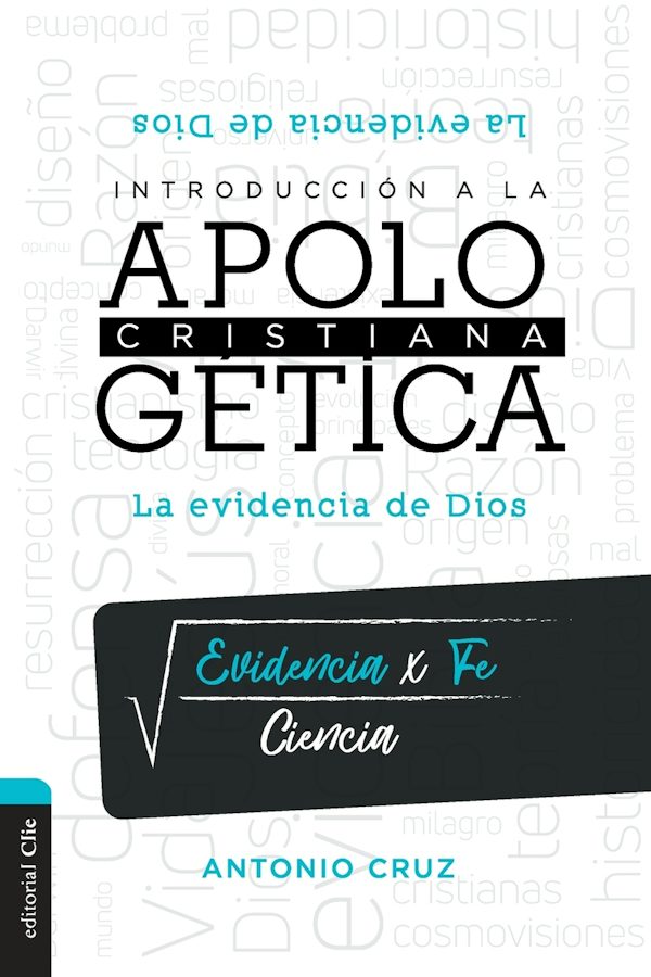 Cover image for Introducci�n a la Apolog�tica Cristiana, isbn: 9788418204043