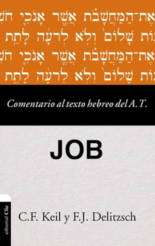 Cover image for Las Comentario al texto hebreo del Antiguo Testamento - Job, isbn: 9788418204128