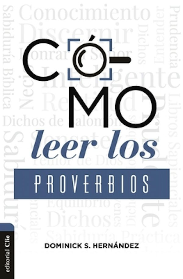 Cover image for C�mo Leer Los Proverbios, isbn: 9788418810688