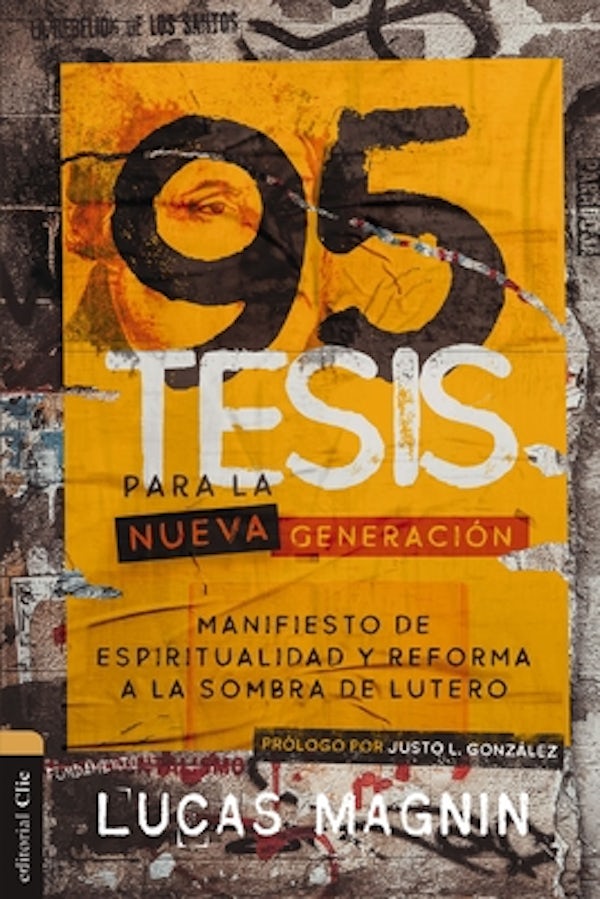 Cover image for 95 Tesis Para La Nueva Generaci�n, isbn: 9788418810862