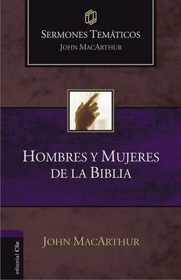 Cover image for Hombres Y Mujeres de la Biblia, isbn: 9788418810923