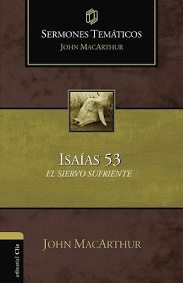 Cover image for El Sermones tem��ticos sobre Isa��as 53, isbn: 9788418810930