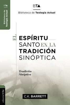 Cover image for El Espíritu Santo En La Tradición Sinóptica, isbn: 9788419055002