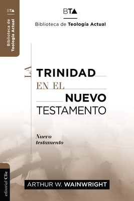 Cover image for La Trinidad En El Nuevo Testamento, isbn: 9788419055019