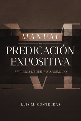 Cover image for Manual de Predicación Expositiva, isbn: 9788419055316