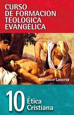 Cover image for El Cft 10 - ��tica Cristiana, isbn: 9788472281769