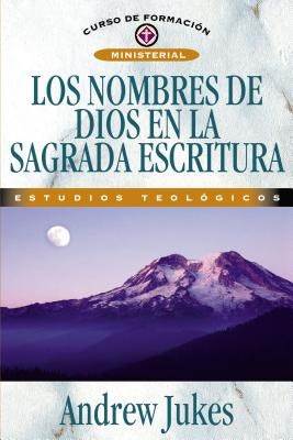 Cover image for Los Nombres de Dios En La Sagrada Escritura, isbn: 9788476453049