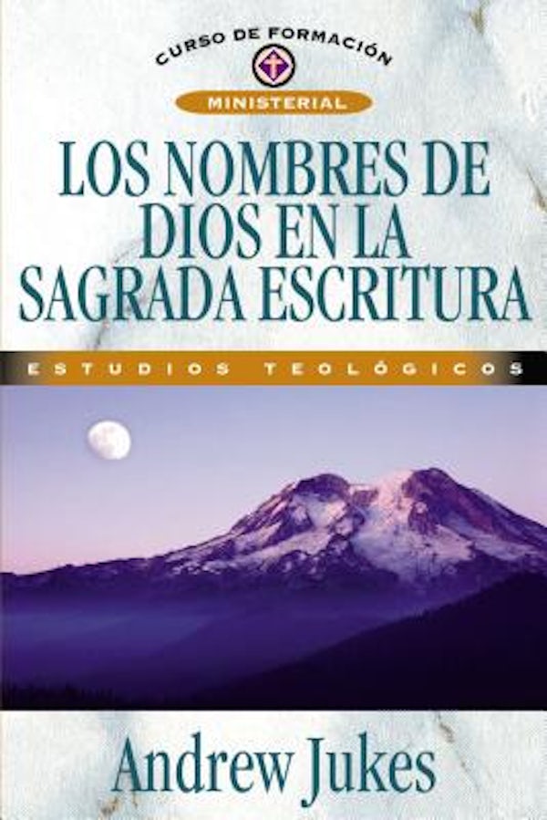 Cover image for Los Nombres de Dios En La Sagrada Escritura, isbn: 9788476453049