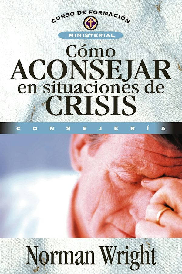 Cover image for C�mo Aconsejar En Situaciones de Crisis, isbn: 9788476454473
