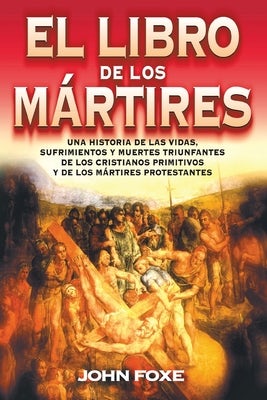 Cover image for El Libro de Los Mártires, isbn: 9788482673509
