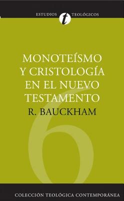 Cover image for Monoteísmo Y Cristología En El N.T., isbn: 9788482673523