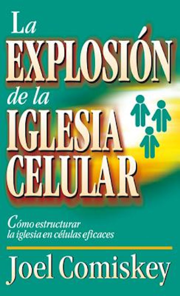 Cover image for La Explosion de la Iglesia Celular, isbn: 9788482674209