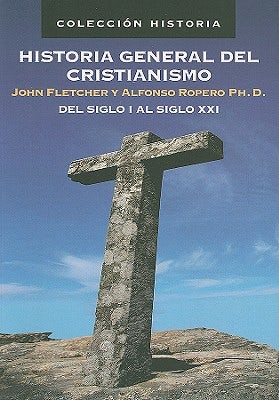 Cover image for Historia General del Cristianismo, isbn: 9788482675190