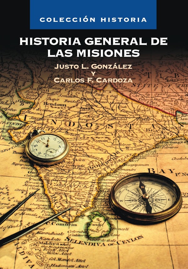 Cover image for Historia General de Las Misiones, isbn: 9788482675206