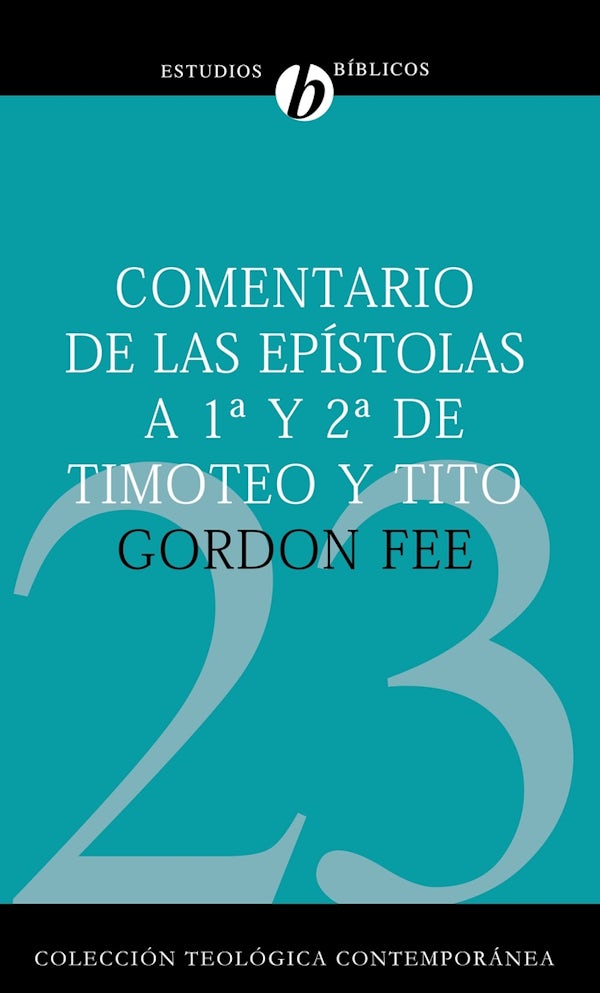Cover image for Comentario de Las Ep�stolas 1 Y 2 de Timoteo Y Tito, isbn: 9788482675213