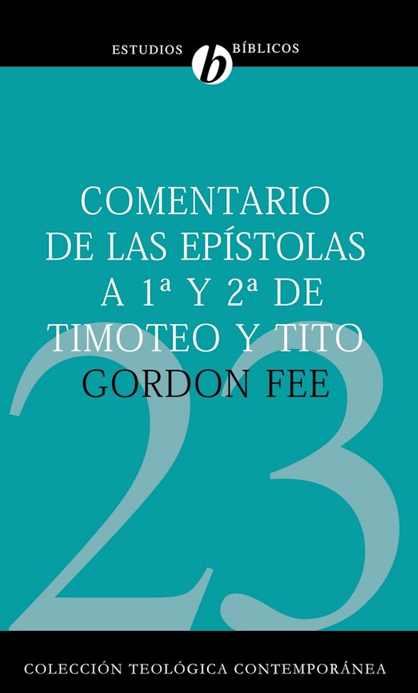 Cover image for Comentario de Las Ep�stolas 1 Y 2 de Timoteo Y Tito, isbn: 9788482675213