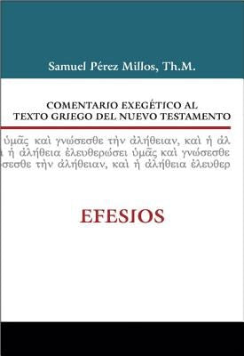 Cover image for Comentario Exegético Al Texto Griego del Nuevo Testamento: Efesios, isbn: 9788482675572