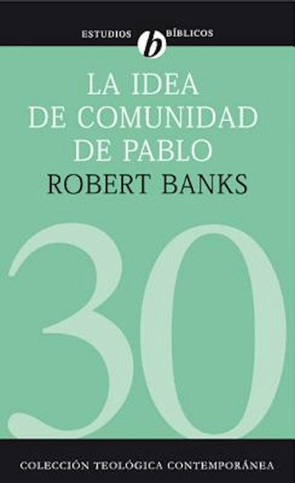 Cover image for La Idea de Comunidad de Pablo, isbn: 9788482675749