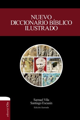Cover image for Nuevo Diccionario Bíblico Ilustrado (Nueva Edición), isbn: 9788482678214